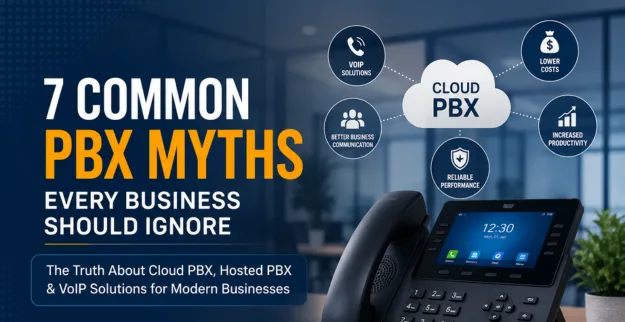 7 Common PBX Myths Every Business Should Ignore