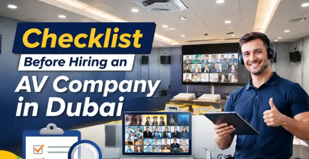 Checklist Before Hiring an AV Company in Dubai