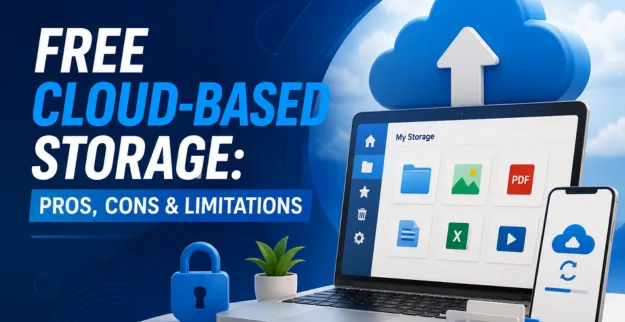 Free Cloud-Based Storage: Pros, Cons & Limitations