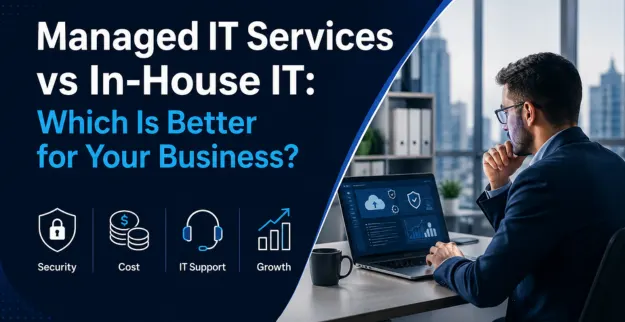 Managed IT Services vs In-House IT