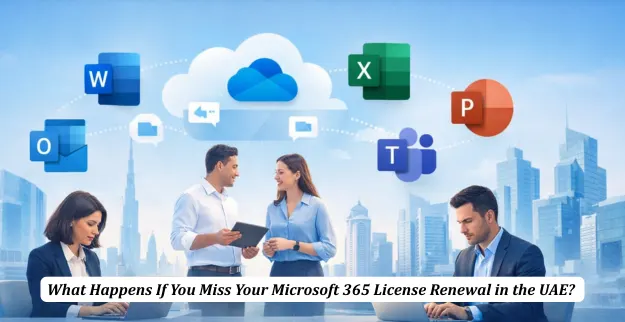 Microsoft 365 License Renewal in UAE