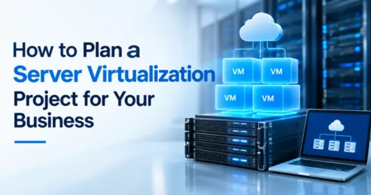 Server virtualization project for business