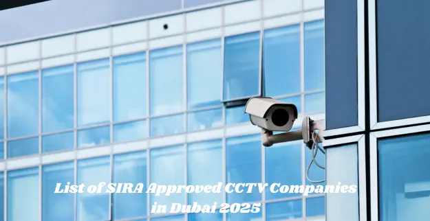 SIRA Approved CCTV Companies in Dubai