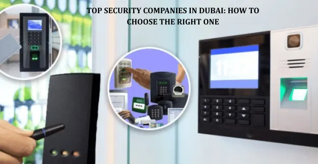 Top Security Companies in Dubai